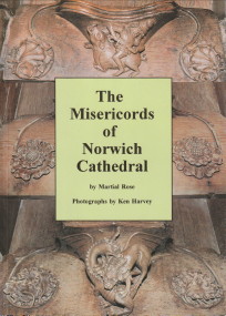 The Misericords of Norwich Cathedral