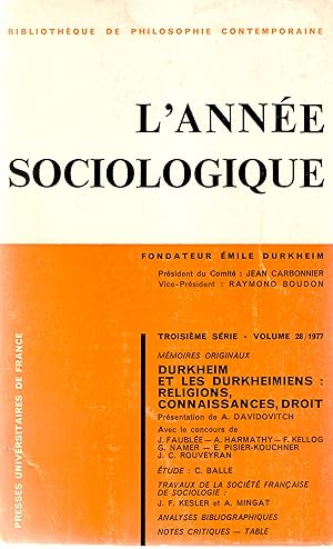 Durkheim et les durkheimiens : religions, connaissances, droit. L'année sociologique volume 28 / ...