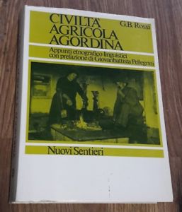 Imagen del vendedor de Civilta Agricola Agordina. Appunti Etnografico Linguistici a la venta por Piazza del Libro
