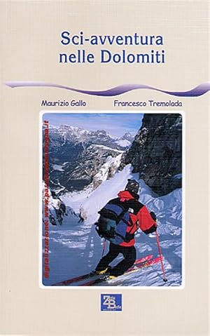 Seller image for Sci Avventura Nelle Dolomiti for sale by Piazza del Libro