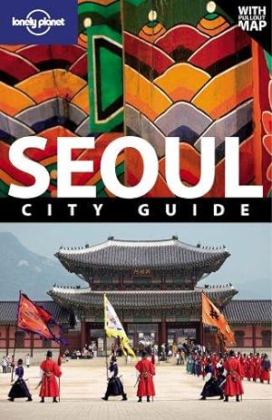 Immagine del venditore per Seoul (Lonely Planet City Guides) venduto da WeBuyBooks