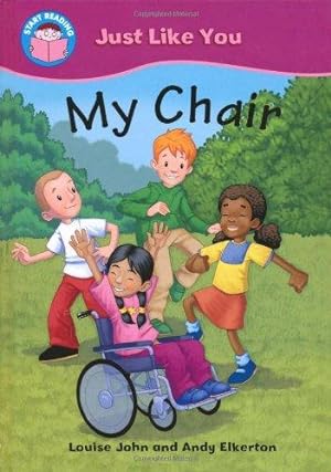 Bild des Verkufers fr My Chair (Start Reading: Just Like You) zum Verkauf von WeBuyBooks