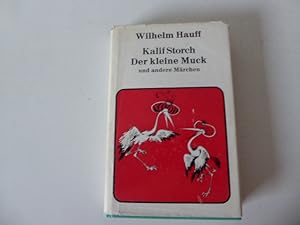 Bild des Verkufers fr Kalif Storch / Der kleine Muck und andere Mrchen. Leinen mit Schutzumschlag zum Verkauf von Deichkieker Bcherkiste