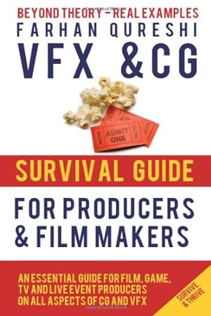 Seller image for VFX and CG Survival Guide for Producers and Filmmakers (VFX and CG Survival Guides) for sale by savehere619
