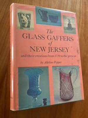 Seller image for The Glass Gaffers of New Jersey for sale by The Chester Bookworm
