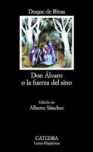 Seller image for Don Alvaro o La Fuerza Del Sino (Letras Hispanicas) for sale by WeBuyBooks