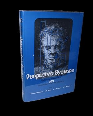 Image du vendeur pour Purposive Systems - The First Annual Symposium of the American Society for Cybernetics mis en vente par Marc J Bartolucci