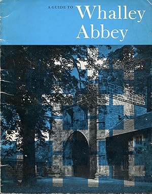 A Guide to Whalley Abbey