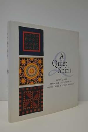 Imagen del vendedor de A Quiet Spirit: Amish Quilts from the Collection of Cindy Tietze & Stuart Hodosh a la venta por Lavendier Books