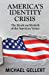 Seller image for America's Identity Crisis: The Death and Rebirth of the American Vision [Soft Cover ] for sale by booksXpress