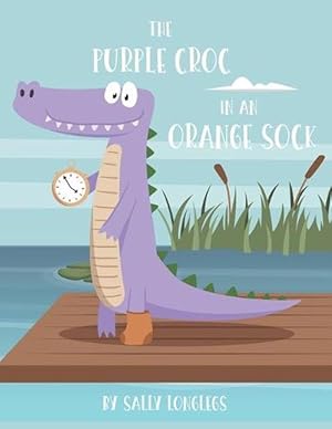 Seller image for The Purple Croc In An Orange Sock (Paperback) for sale by Grand Eagle Retail