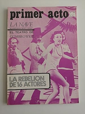 Imagen del vendedor de Primer acto : revista del teatro. N 158, julio 1973 : La nave, de Josep Maria Benet i Jornet ; El teatro de Gombrowicz ; La rebelin de 16 actores a la venta por Perolibros S.L.