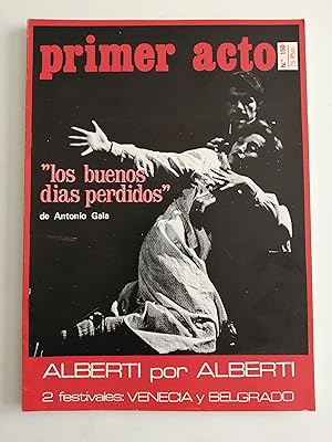 Imagen del vendedor de Primer acto : revista del teatro. N 150, noviembre 1972 : 'Los buenos das perdidos', de Antonio Gala ; Alberti por Alberti ; 2 festivales : Venecia y Belgrado a la venta por Perolibros S.L.