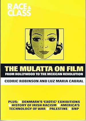 Seller image for The Mulatta on Film: Race and Class Volume 45 Number 2 October-December 2003 for sale by Lazy Letters Books