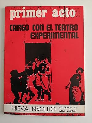 Imagen del vendedor de Primer acto : revista del teatro. N 132, mayo 1971 : Careo con el teatro experimental ; Nieva inslito : "Es bueno no tener cabeza" a la venta por Perolibros S.L.