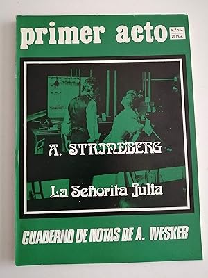 Imagen del vendedor de Primer acto : revista del teatro. N 154, marzo 1973 : A. Strindberg, La seorita Julia ; Cuaderno de notas de A. Wesker a la venta por Perolibros S.L.