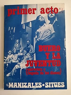 Imagen del vendedor de Primer acto : revista del teatro. N 138, noviembre 1971 : Buero y la juventud (entrevista y 'Llegada de los dioses') ; Manizales-Sitges a la venta por Perolibros S.L.