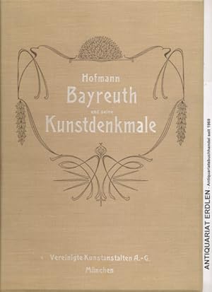 Bayreuth und seine Kunstdenkmale.