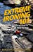 Seller image for Extreme Ironing 101: A Quick Guide on How to Extreme Iron Step by Step from A to Z [Soft Cover ] for sale by booksXpress