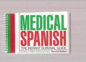 Bild des Verkufers fr Medical Spanish: The Instant Survival Guide zum Verkauf von WeBuyBooks