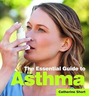 Bild des Verkufers fr The Essential Guide to Asthma zum Verkauf von WeBuyBooks