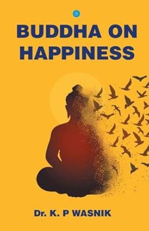 Imagen del vendedor de Buddha on Happiness by Wasnik, Dr K P [Paperback ] a la venta por booksXpress