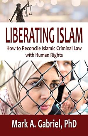 Bild des Verkufers fr LIBERATING ISLAM: How to Reconcile Islamic Criminal Law with Human Rights zum Verkauf von WeBuyBooks