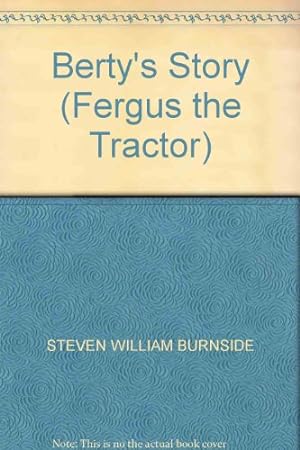 Seller image for Berty's Story (Fergus the Tractor) for sale by WeBuyBooks