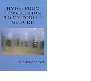 Seller image for Hyde: from Dissolution to Victorian Suburb for sale by WeBuyBooks