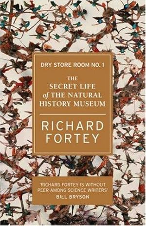 Image du vendeur pour Dry Store Room No. 1: The Secret Life of the Natural History Museum mis en vente par WeBuyBooks