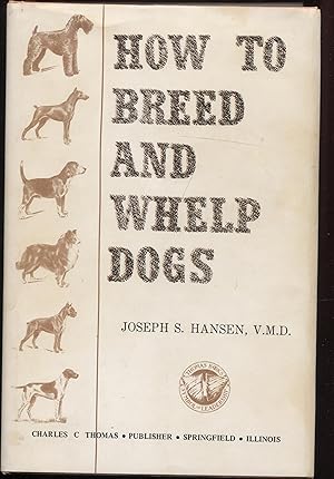 How to Breed and Whelp Dogs