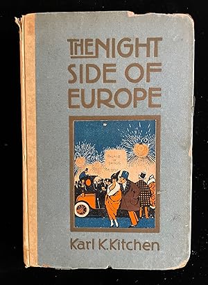 Immagine del venditore per THE NIGHT SIDE OF EUROPE AS SEEN BY A BROADWAYITE ABROAD venduto da Johnnycake Books ABAA, ILAB