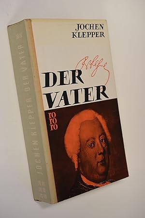 Der Vater : Roman e. Königs. rororo Taschenbuch ; Ausg. 365/367