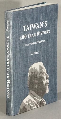 Taiwan's 400 year history. Anniversary edition