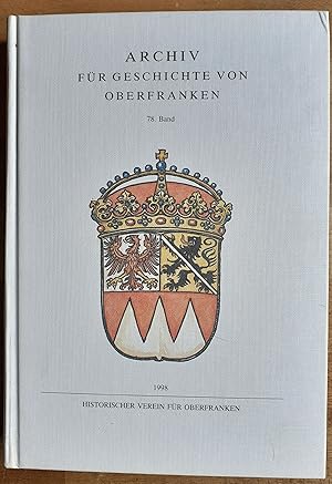 Imagen del vendedor de Archiv fr Geschichte von Oberfranken ; Band 78.1998 a la venta por VersandAntiquariat Claus Sydow