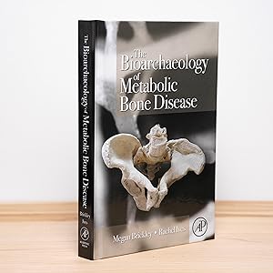 Seller image for The Bioarchaeology of Metabolic Bone Disease for sale by City Lights Bookshop