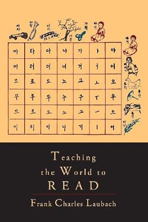 Bild des Verkufers fr Teaching the World to Read: A Handbook for Literacy Campaigns zum Verkauf von WeBuyBooks