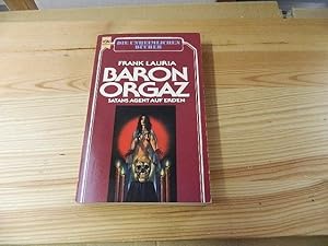 Immagine del venditore per Baron Orgaz : Satans Agent auf Erden. [Dt. bers. von Rolf Jurkeit] / Heyne-Bcher / 11 / Heyne unheimliche Bcher ; Nr. 15 venduto da Versandantiquariat Schfer