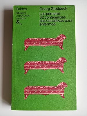 Las primeras 32 conferencias psicoanaliticas para enfermos.