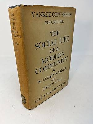 Seller image for THE SOCIAL LIFE OF A MODERN COMMUNITY Yankee City Series Volume One for sale by Frey Fine Books