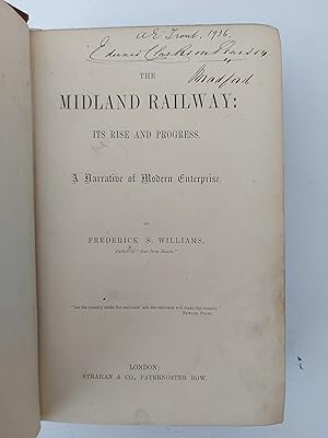 The Midland Railway: Its Rise and Progress. A Narrative of Modern Enterprise.