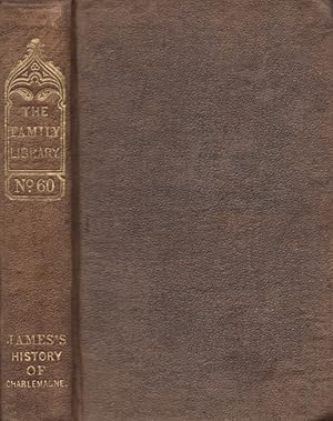 The History of Charlemange The Family Library No. 60