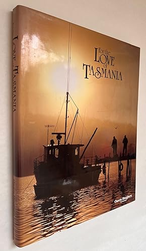 Seller image for For the Love of Tasmania for sale by BIBLIOPE by Calvello Books