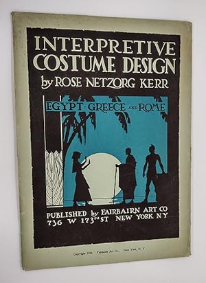 Imagen del vendedor de Interpretive Costume Design: Egypt, Greece and Rome a la venta por Book Happy Booksellers