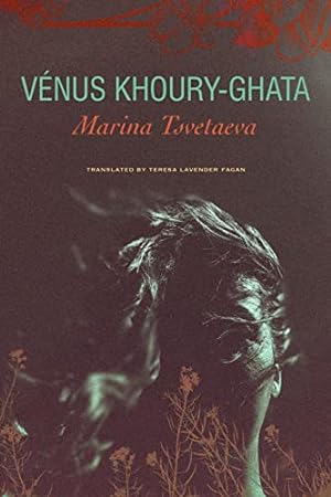 Bild des Verkufers fr Marina Tsvetaeva    To Die in Yelabuga (The French List) zum Verkauf von WeBuyBooks