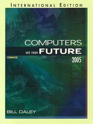 Seller image for Computers Are Your Future Complete 2005 Edition: International Edition for sale by WeBuyBooks