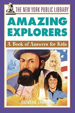 Imagen del vendedor de Explorers: A Book of Answers for Kids: 11 (The New York Public Library Books for Kids) a la venta por WeBuyBooks