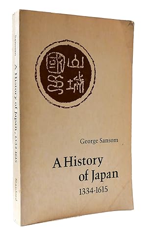 Immagine del venditore per A HISTORY OF JAPAN 1334- 1615 venduto da Rare Book Cellar