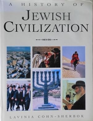 The History of Jewish Civilisation by Lavinia Cohn-Sherbock