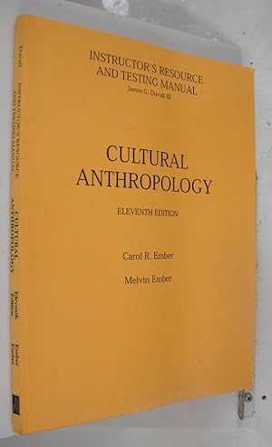 Cultural Anthropology / Instructor's Resource and Testing Manual